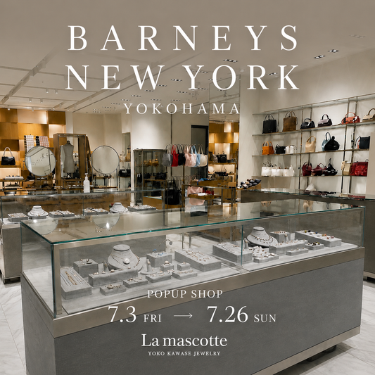 BARNEYS NEWYORK横浜 POPUP SHOP｜7月3日(金)〜26日(日)